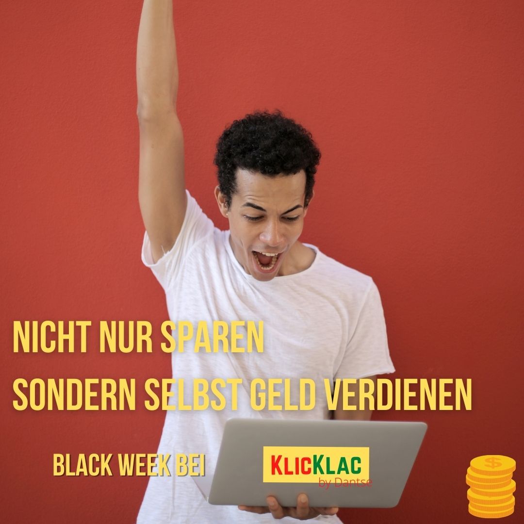 nicht nur sparen sondern selbst verdienen - Black Week bei KlicKlac